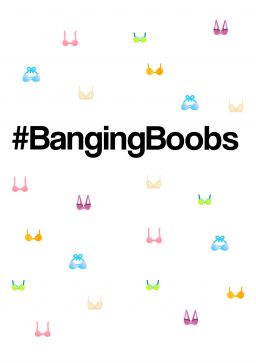 Banging Boobs – Just Bants